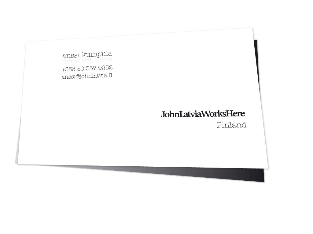 JohnLatviaWorksHere, anssi[at]johnlatvia.fi, +358 50 357 9252